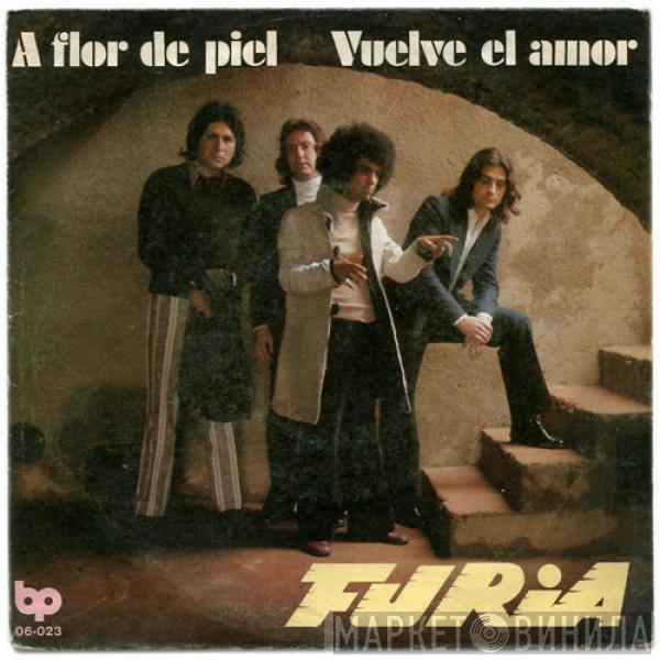 Furia  - A Flor De Piel / Vuelve El Amor