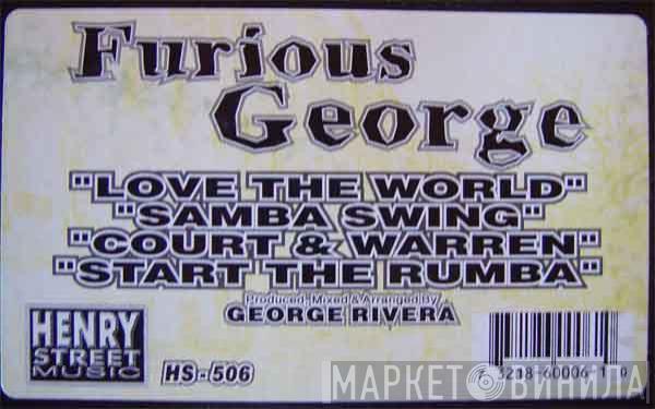 Furious George - Love The World