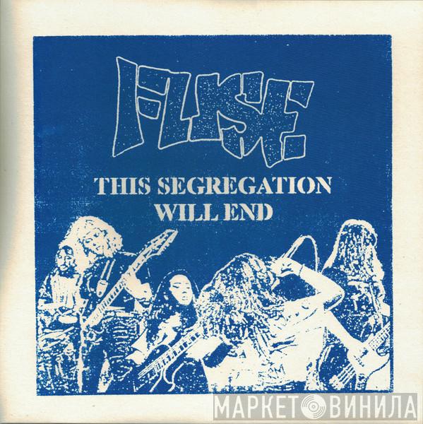 Fuse  - This Segregation Will End