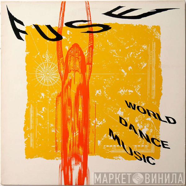  - Fuse - World Dance Music