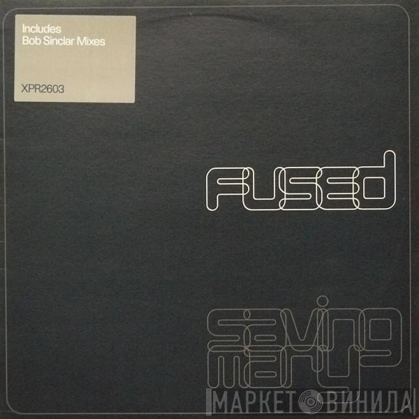 Fused - Saving Mary (Bob Sinclar Mixes)