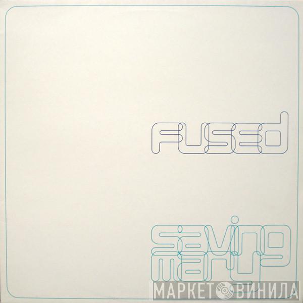 Fused - Saving Mary