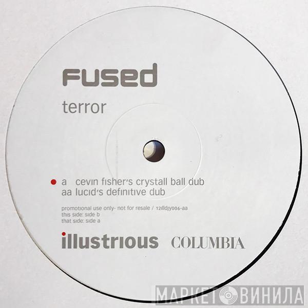 Fused - Terror