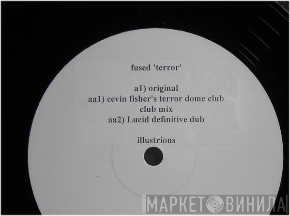 Fused - Terror