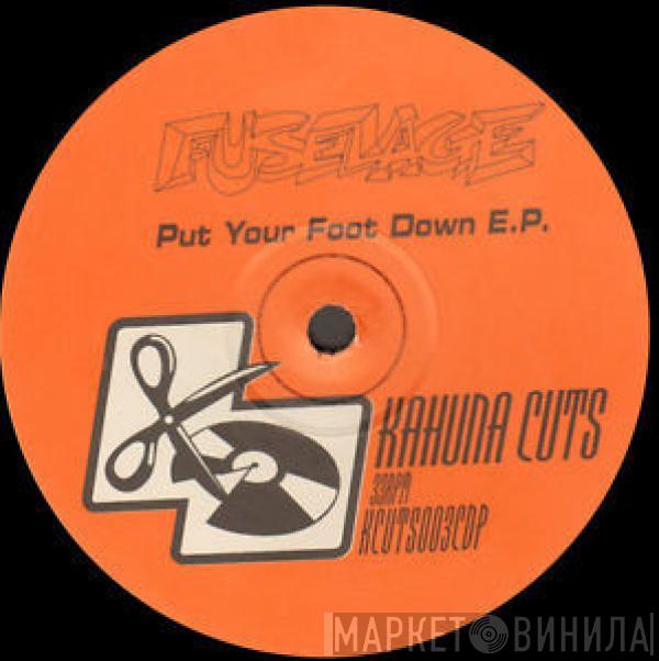 Fuselage - Put Your Foot Down E.P.