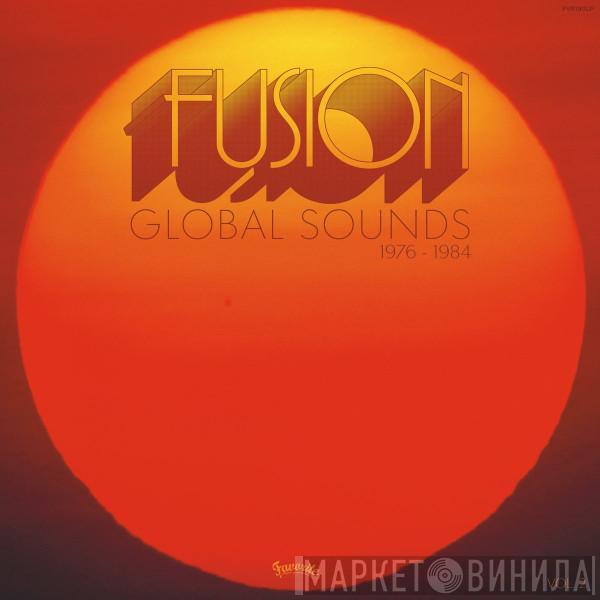  - Fusion Global Sounds Vol. 2 (1976 - 1984)
