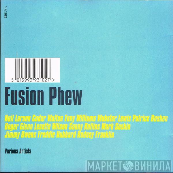  - Fusion Phew