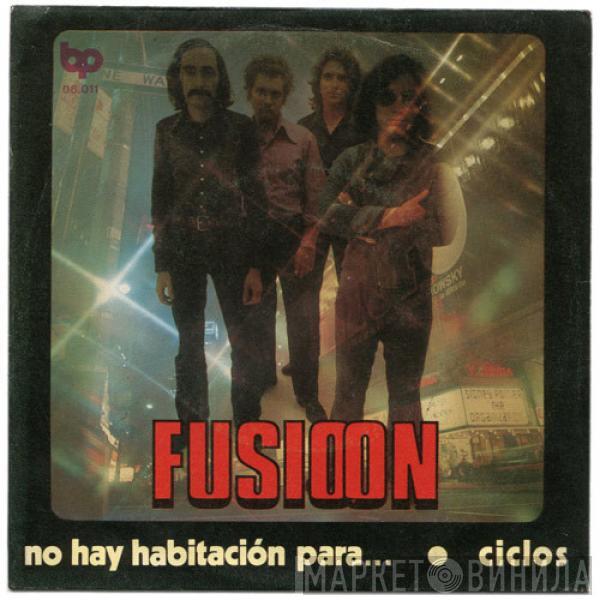  Fusioon  - No Hay Habitación Para... / Ciclos