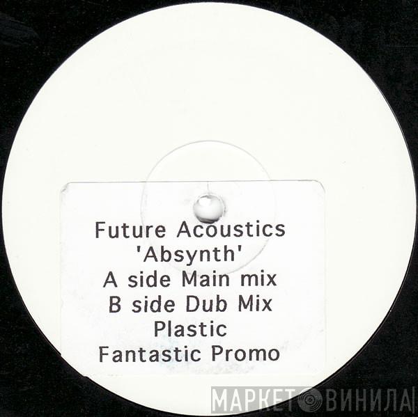 Future Acoustics - Absynth