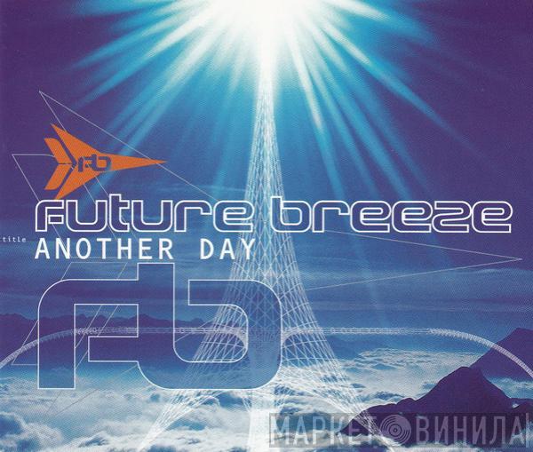  Future Breeze  - Another Day
