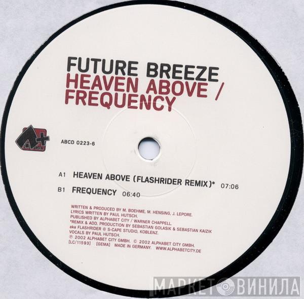 Future Breeze - Heaven Above / Frequency