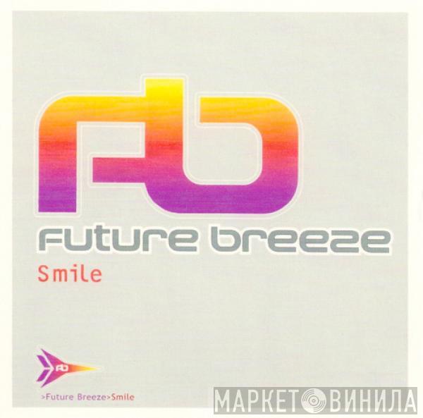  Future Breeze  - Smile