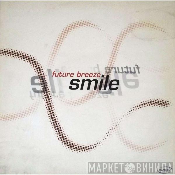  Future Breeze  - Smile