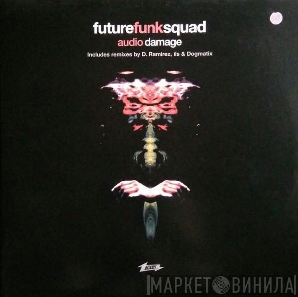 Future Funk Squad - Audio Damage