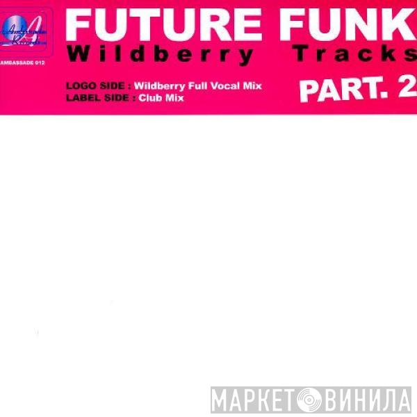 Future Funk - Wildberry Tracks (Part 2)