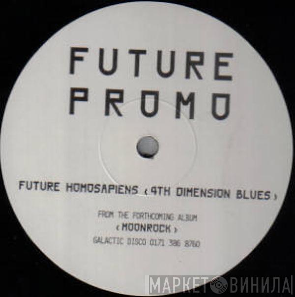 Future Homosapiens - Future Promo