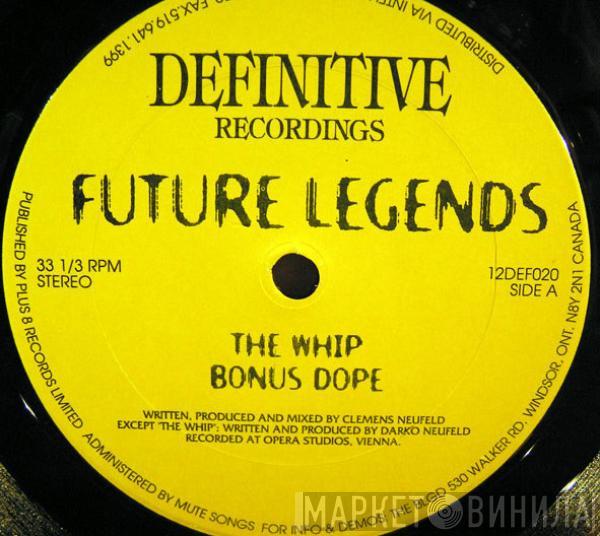 Future Legends - The Whip