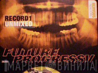 - Future Progressv, Record 1