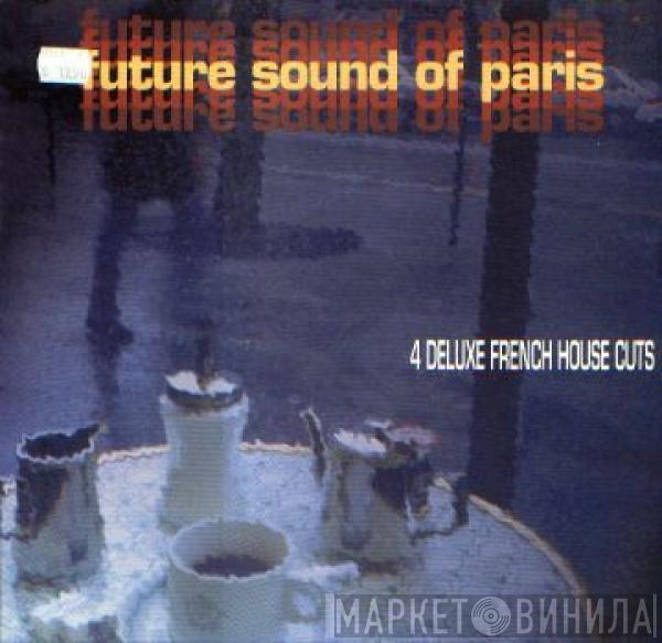  - Future Sound Of Paris