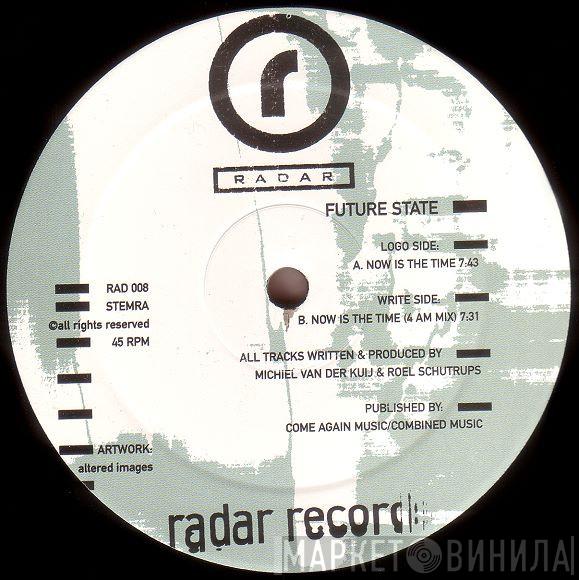 Future State - Now Is The Time