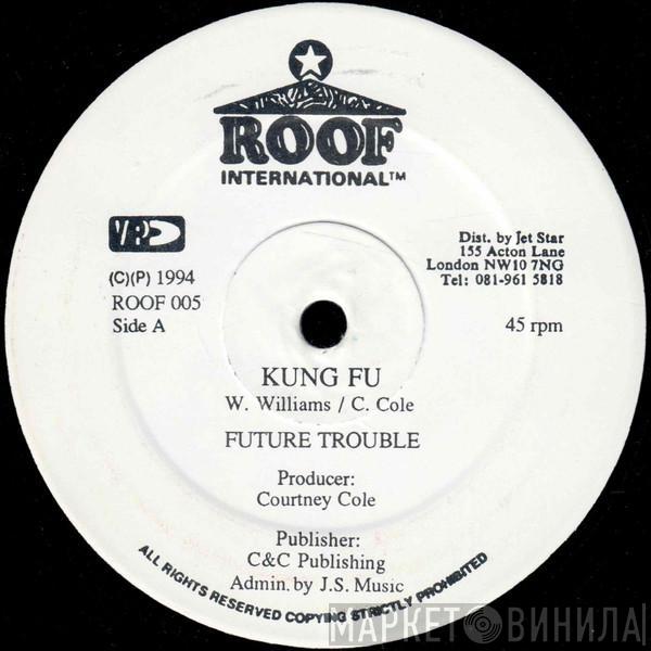 Future Troubles, Little Hero - Kung Fu / God Alone
