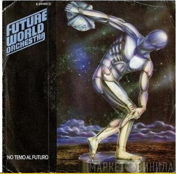 Future World Orchestra - No Temo Al Futuro