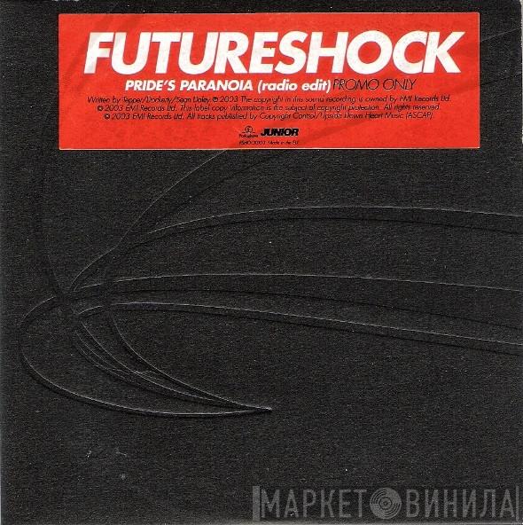 Futureshock - Pride's Paranoia