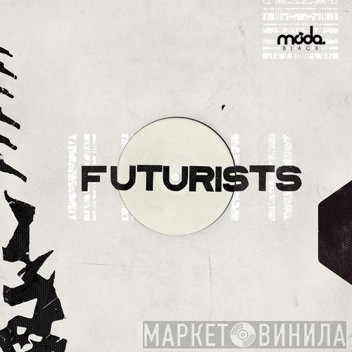  - Futurists