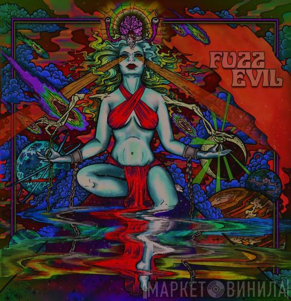 Fuzz Evil - Fuzz Evil