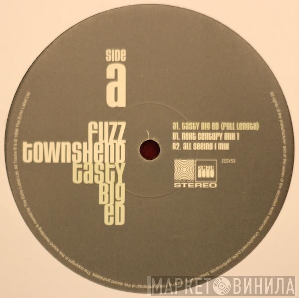 Fuzz Townshend - Tasty Big Ed