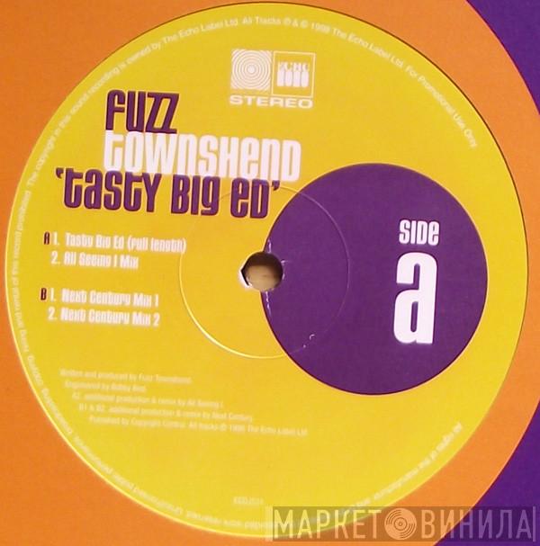Fuzz Townshend - Tasty Big Ed