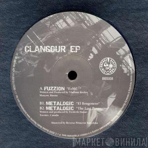 Fuzzion, Metalogic - Clangour EP