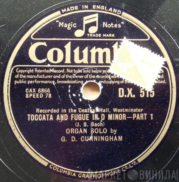 G. D. Cunningham - Toccata And Fugue In D Minor