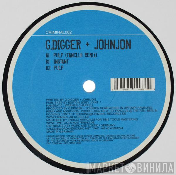 G. Digger, Johnjon - Pulp / Instant