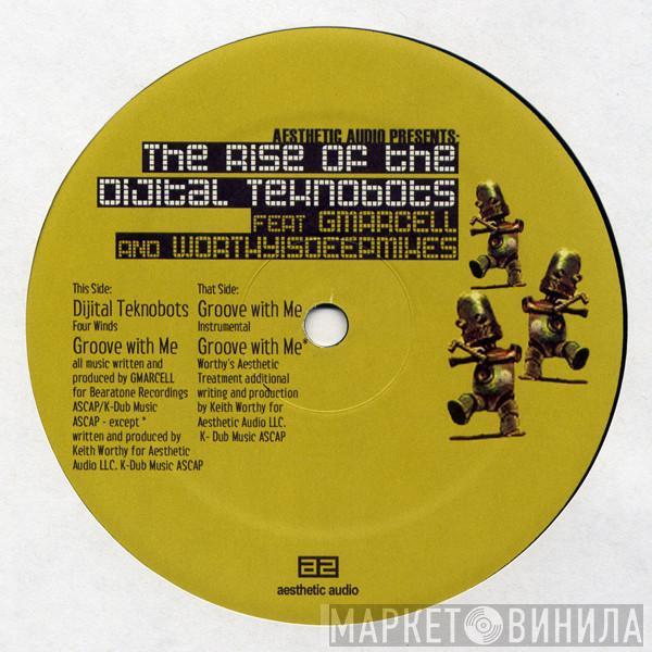 G. Marcell - The Rise Of The Dijital Teknobots (Feat. GMarcell & Worthyisdeep Mixes)