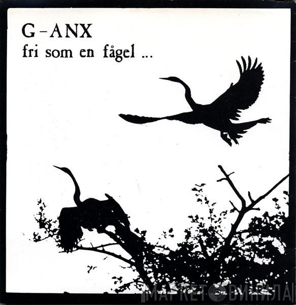 G-Anx, Filthy Christians - Fri Som En Fågel… / Filthy Christians