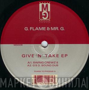 G Flame & Mr. G - Give 'N' Take EP