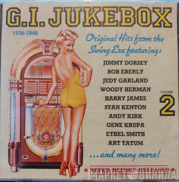  - G.I. Jukebox Volume 2