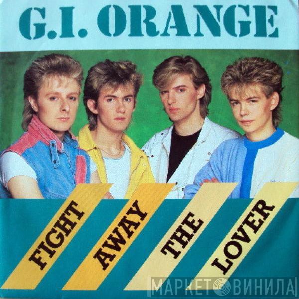 G.I. Orange - Fight Away The Lover