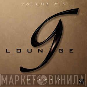  - G Lounge Milano Volume XIV