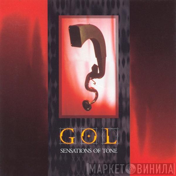 G.O.L.  - Sensations Of Tone