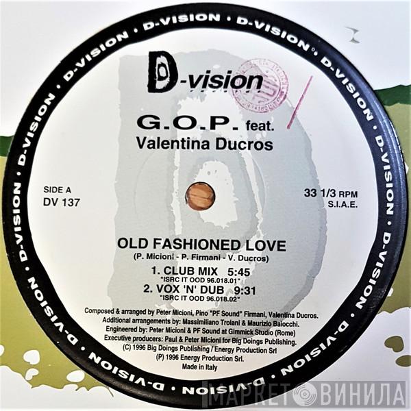 G.O.P. , Valentina Ducros - Old Fashioned Love