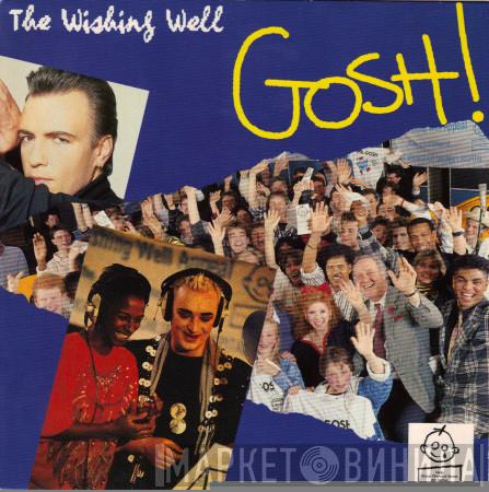 G.O.S.H. - The Wishing Well