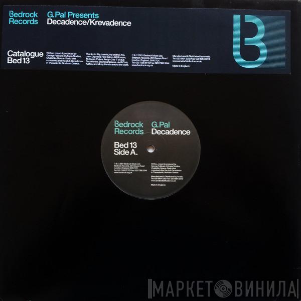 G-Pal - Decadence / Krevadence