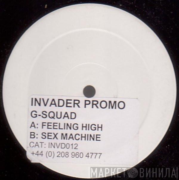 G Squad - Feeling High / Sex Machine