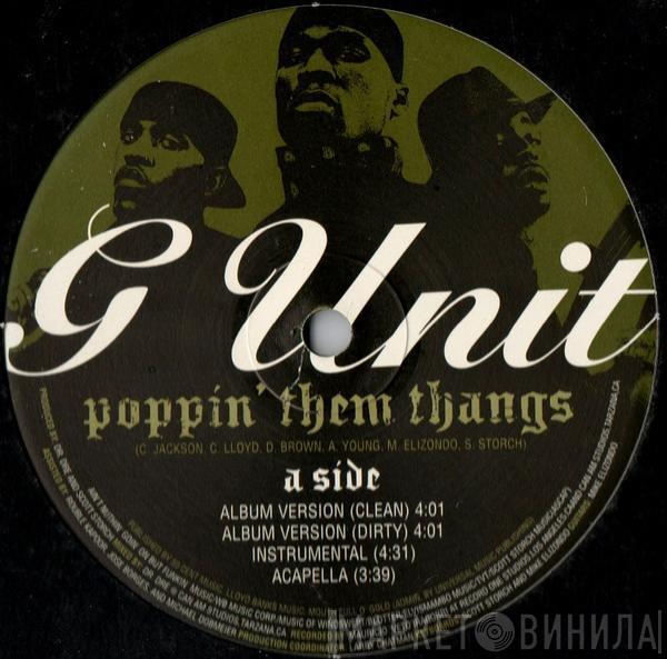 G-Unit - Poppin' Them Thangs / G'd Up