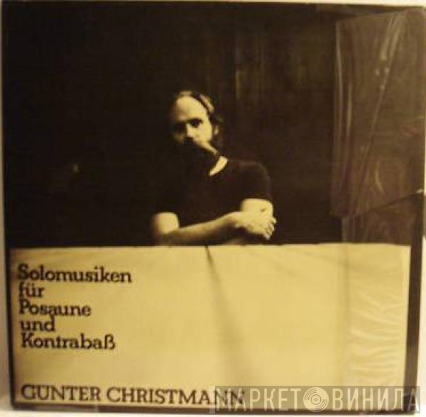 Günter Christmann - Solomusiken Für Posaune Und Kontrabaß