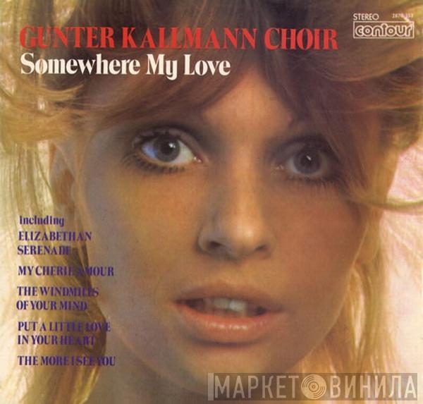 Günter Kallmann Chor - Somewhere My Love