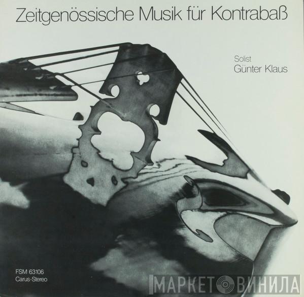 Günter Klaus, Radio-Sinfonie-Orchester Frankfurt, Hiroyuki Iwaki, Alfred Sapper, Rudolf Neudörfer, Timm-Johannes Trappe - Zeitgenössische Musik für Kontrabaß