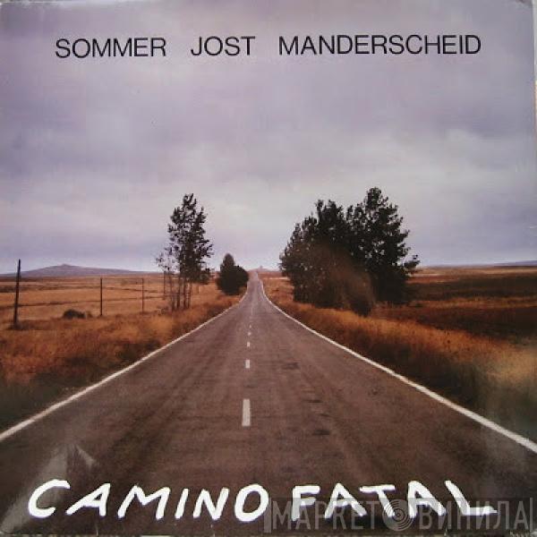 , Günter Sommer , Ekkehard Jost  Dieter Manderscheid  - Camino Fatal